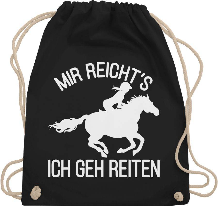 Shirtracer Mir reicht's ich geh reiten mit Pferd und Reiterin - weiß: T-Shirt Turnbeutel Shirtracer Top Angebot