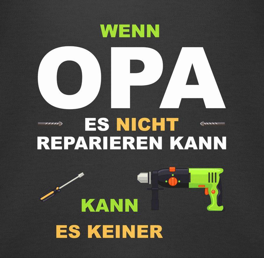 Shirtracer Wenn Opa es nicht reparieren kann kann es keiner: Tshirt Rucksack Shirtracer Nur für heute